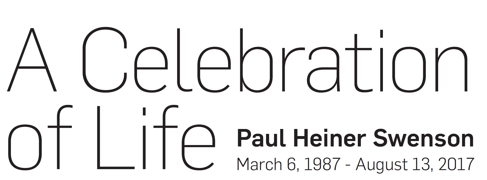 A Celebration of Life | Paul Heiner Swenson